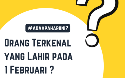 Orang Terkenal yang Lahir pada 1 Februari: Tokoh Inspiratif dari Berbagai Bidang