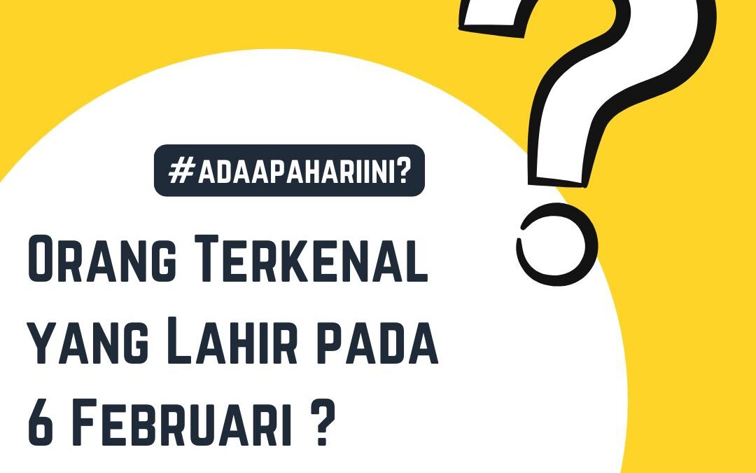 Tokoh Terkenal yang Lahir pada 6 Februari: Dari Legenda Musik hingga Pemimpin Dunia